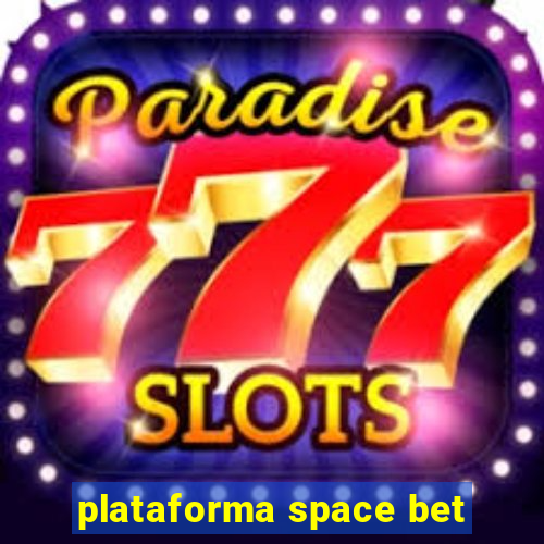 plataforma space bet